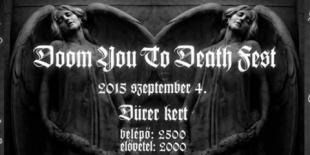 Hagyományteremtő nehézzenei fesztivál - Doom You To Death Fest