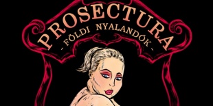 Földi nyalandók a Prosecturától