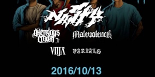Taste of Anarchy: Nasty (B), Aversions Crown (AUS), Malevolence (UK), Vitja (D), Varials (USA)