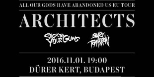 Az Architects vendégei a Stick To Your Guns és a Bury Tomorrow
