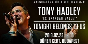 Tony Hadley (UK / Ex Spandau Ballet ) Budapesten!