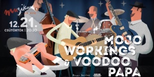 Mojo Workings & Voodoo Papa