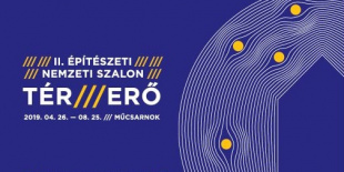 TÉR /// ERŐ /// II. Építészeti Nemzeti Szalon