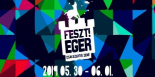 Feszt!Eger 2019 május 30. és július 1. között