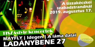Tisza Style - Mayfly; A Láma Dalai; Idegen; Ladánybene 27