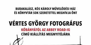 Vértes György fotográfus Kőbányától az Abbey Road-ig kiállításmegnyitó