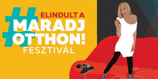 Már 60 ezren követik a Maradj Otthon! Fesztivált