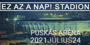 Ez az a nap! 2021 a Puskás Arénában