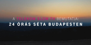 Slow TV – a főszerepben Budapest!