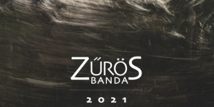 Zűrös Banda: 2021