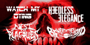 Metal.hu évzáró turné: Watch My Dying, Beneath The Void, Heedless Elegance, Nest of Plagues
