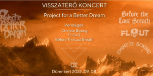 Visszatérő koncert: ismét színpadon a Project for a Better Dream