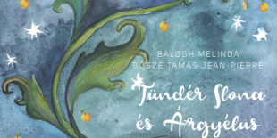Megjelent Balogh Melinda-Bősze Tamás: Tündér Ilona és Árgyélus című lemeze
