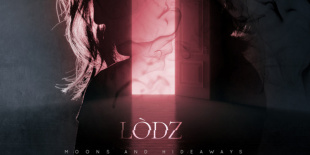 Megjelent a LÒDZ a Moons and Hideaways című albuma