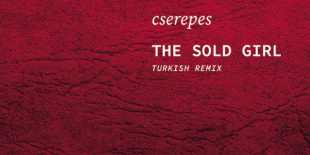 Fonogram-díjas lett Cserepes The Sold Girl című albuma