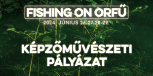 Képzőművészeti Pályázat -  mutassuk be alkotásodat a Fishing on Orfűn?
