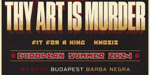 Thy Art Is Murder, Fit For A King, Knosis: nyári katlan-core a Barba Negrában