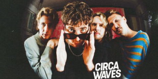 Circa Waves túlélésről és szerelemről szóló új albuma – Death & Love Pt. 2