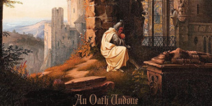 An Oath Undone: epikus black metal egy lassan széthulló középkori világból