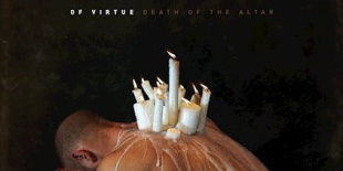 Of Virtue: itt az új album, a Death Of The Altar