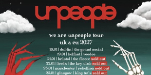unpeople: februárban európai headliner turnéra indulnak
