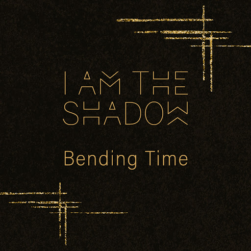 IAMTHESHADOW: az idő nem adja vissza, amit elvett – itt a „Bending Time”