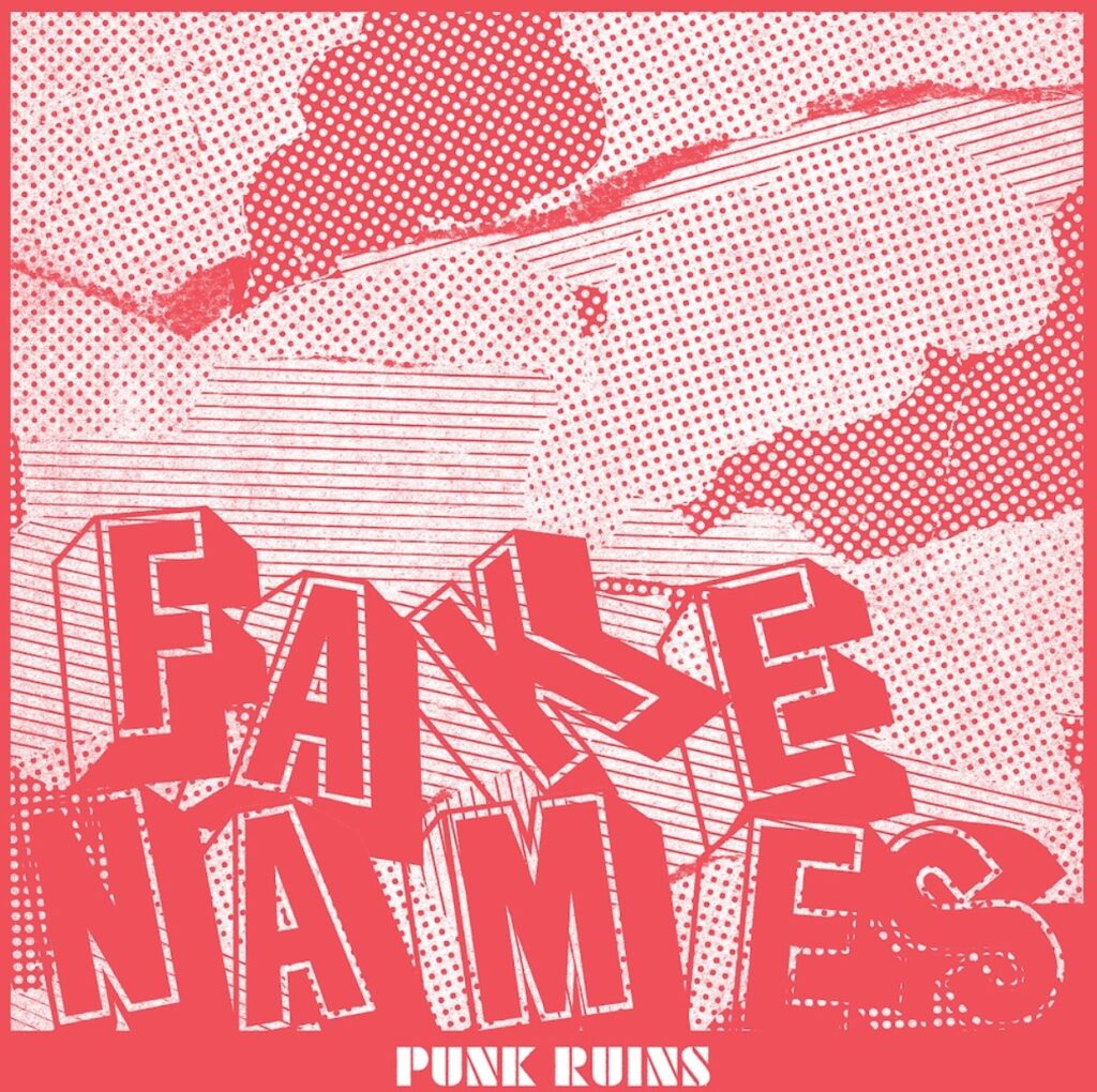 Fake Names: mit jelent a punk, ha a világ kifordul önmagából?