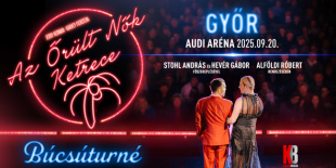 Mégis lesz Győrben Az Őrült Nők Ketrece